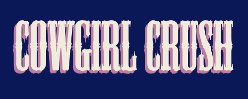 Cowgirl Crush